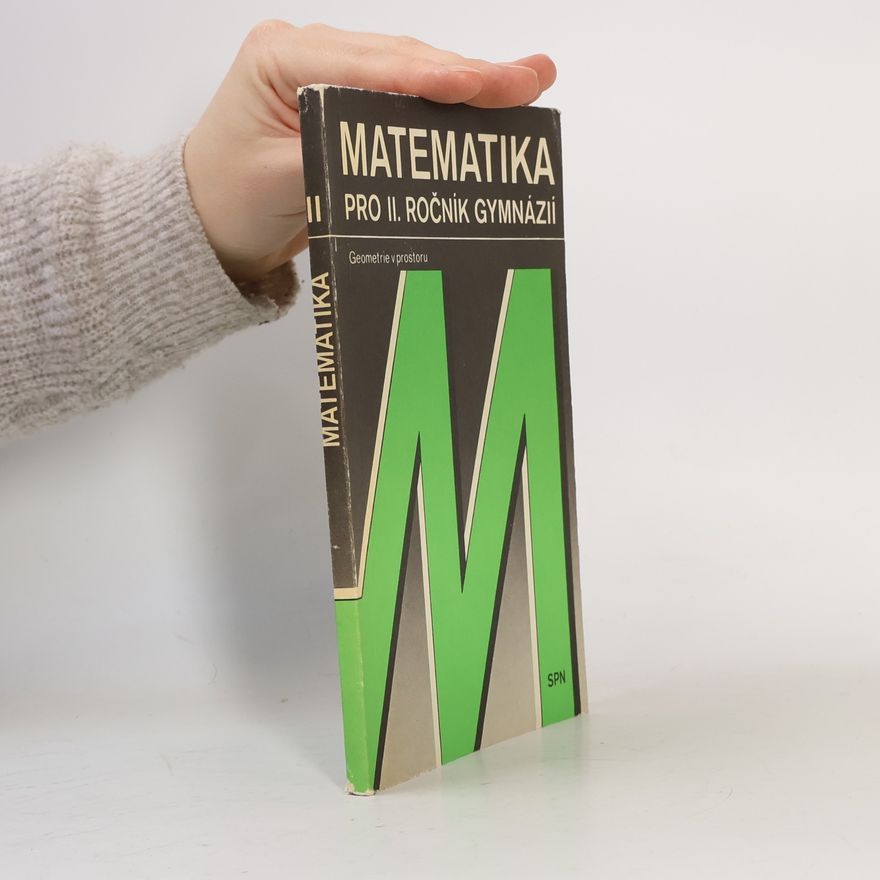 Miloš Božek Matematika pro II. ročník gymnázií - Geometrie v prostoru