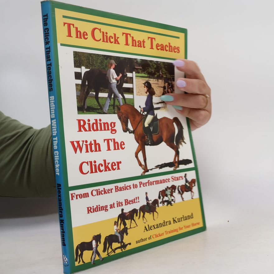 Alexandra Kurland The Click That Teaches