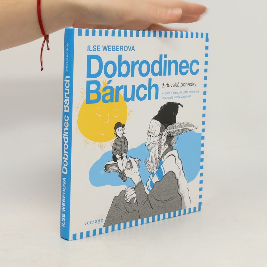 Ilse Weber Dobrodinec Báruch. Židovské pohádky