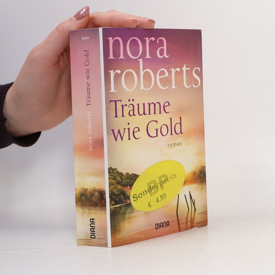 Nora Roberts Träume wie Gold