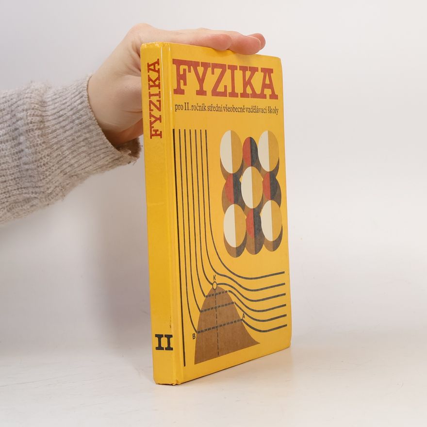 Kolektiv autorů Fyzika pro II. ročník všeobecně vzdělávací školy