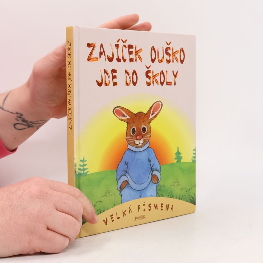 Dagmar Steidlová Zajíček Ouško jde do školy