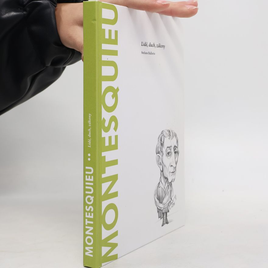 Stefano Ballerio Montesquieu. Lidé, duch, zákony