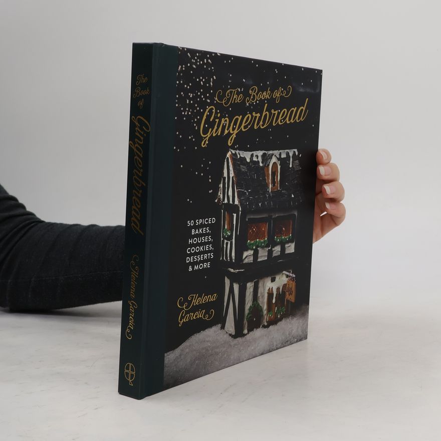 Helena Garcia The Book of Gingerbread