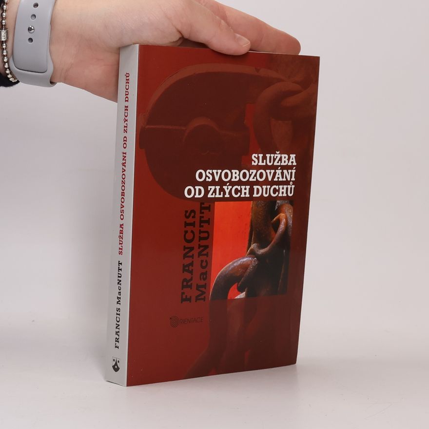 Francis MacNutt Služba osvobozování od zlých duchů