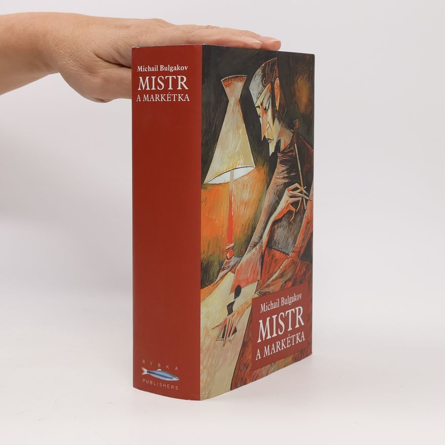 Michail Afanasjevič Bulgakov Mistr a Markétka