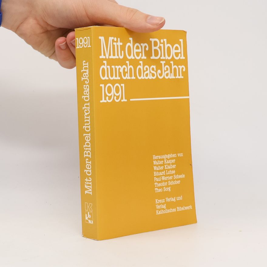 Walter Kasper Mit der Bibel durch das Jahr 1991