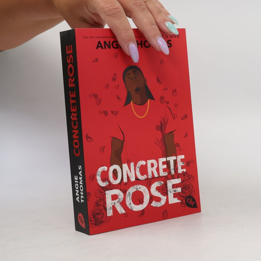 Angie Thomas Concrete Rose