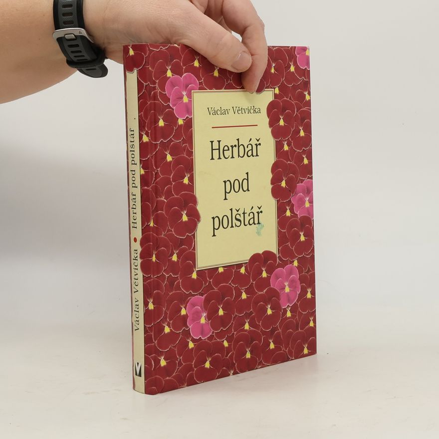 Václav Větvička Herbář pod polštář