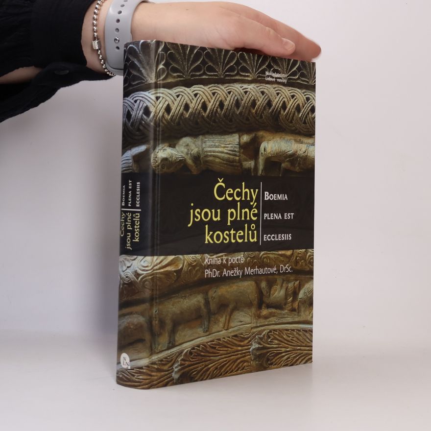 Milada Studničková Čechy jsou plné kostelů. Boemia plena est ecclesiis. Kniha k poctě PhDr. Anežky Merhautové, DrSc.