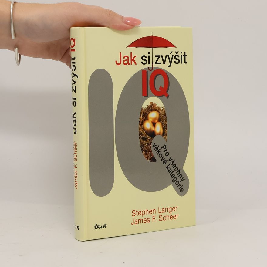 James F. Scheer Jak si zvýšit IQ. Pro všechny věkové kategorie
