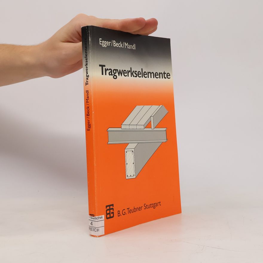 Harald Egger Tragwerkselemente