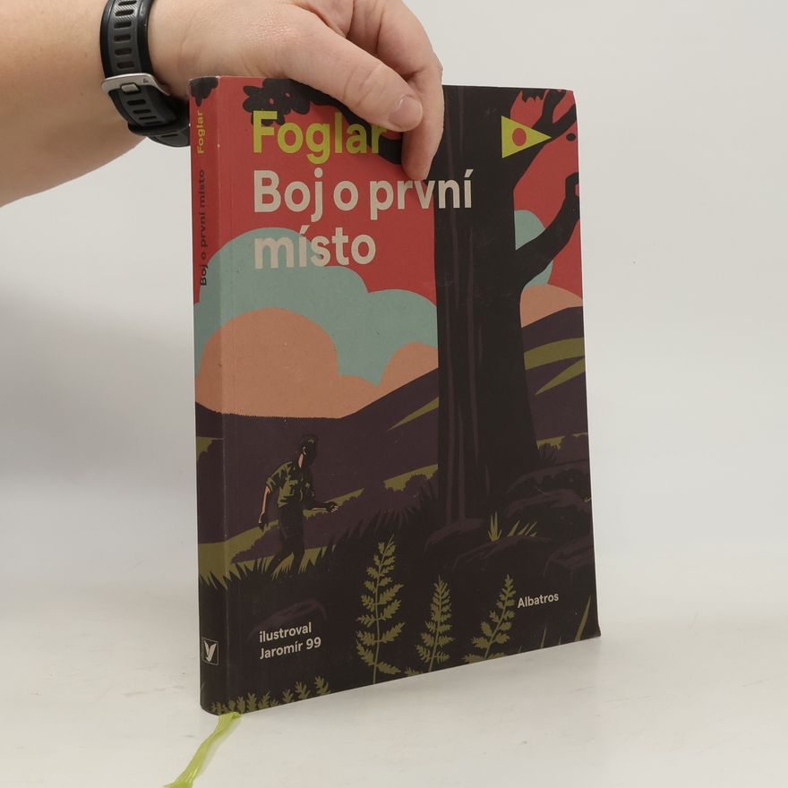 Jaroslav Foglar Boj o první místo
