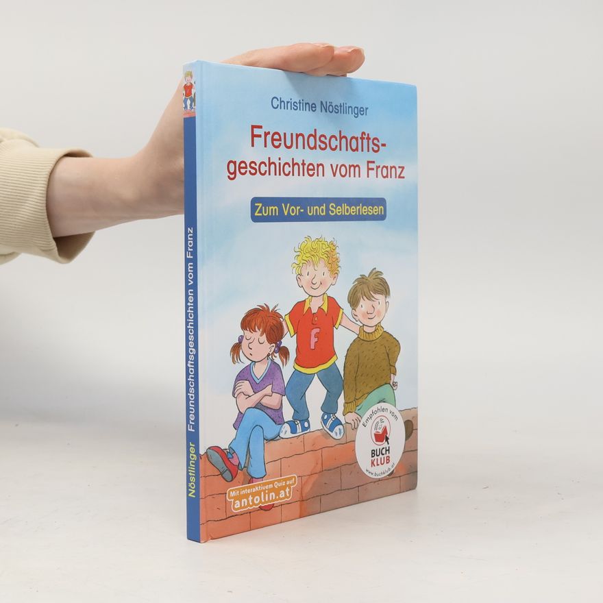 Christine Nöstlingerová Freundschaftsgeschichten vom Franz