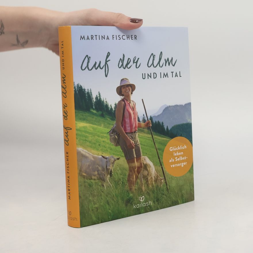 Martina Fischer Auf der Alm und im Tal