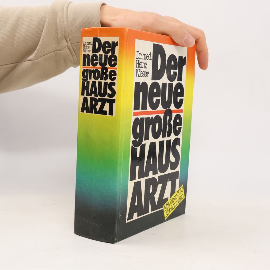 Heinz Wieser Der neue große Hausartz