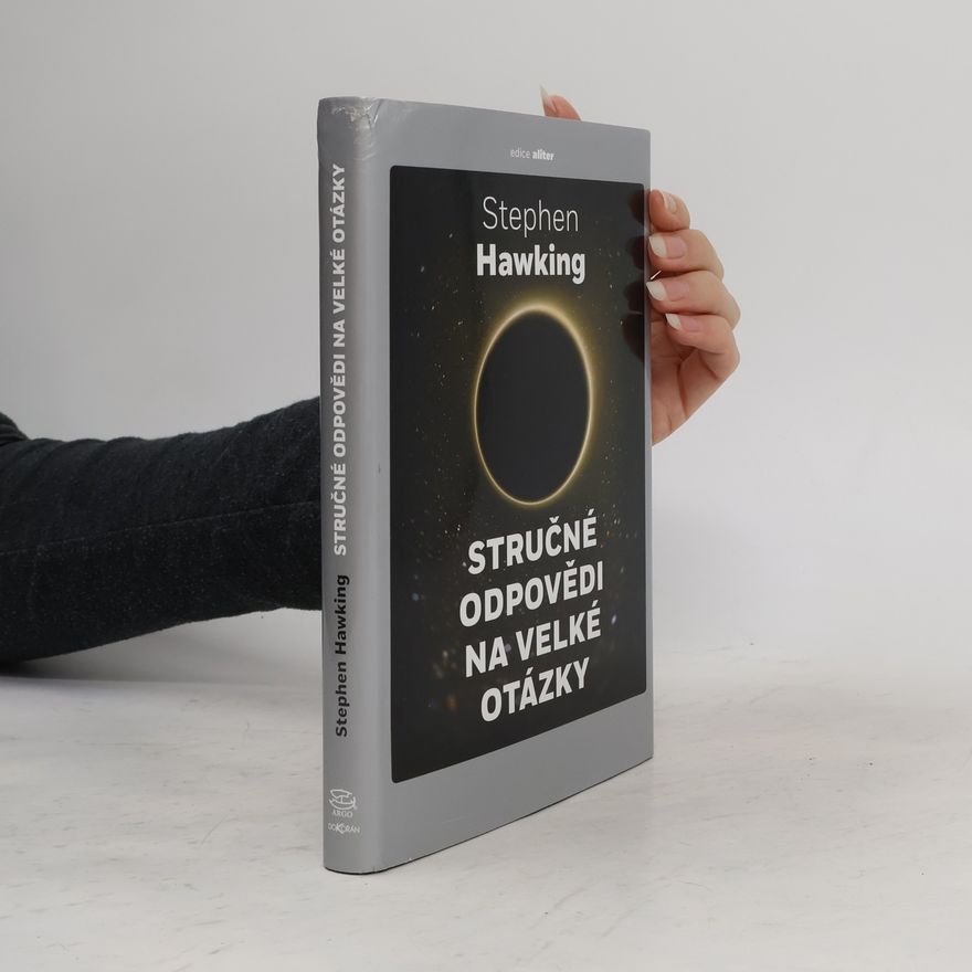 Stephen Hawking Stručné odpovědi na velké otázky