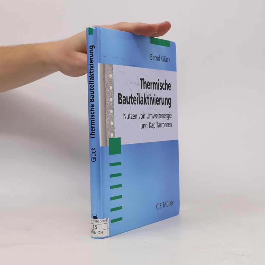Bernd Glück Thermische Bauteilaktivierung