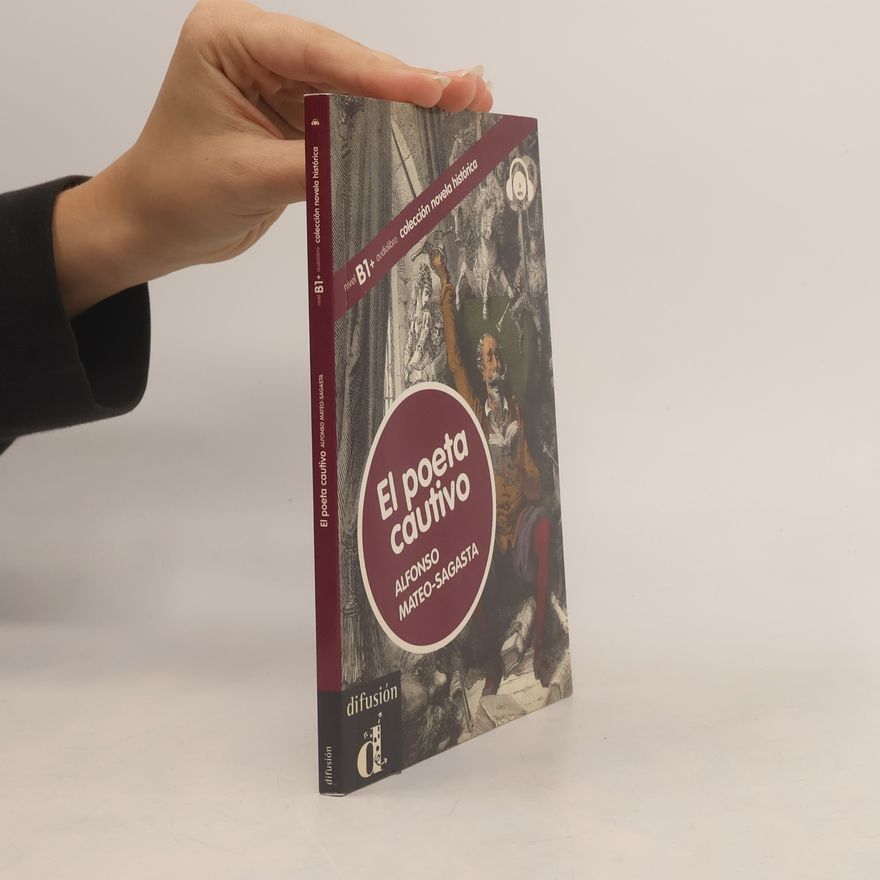 Alfonso Mateo-Sagasta Colección novela histórica: El poeta cautivo