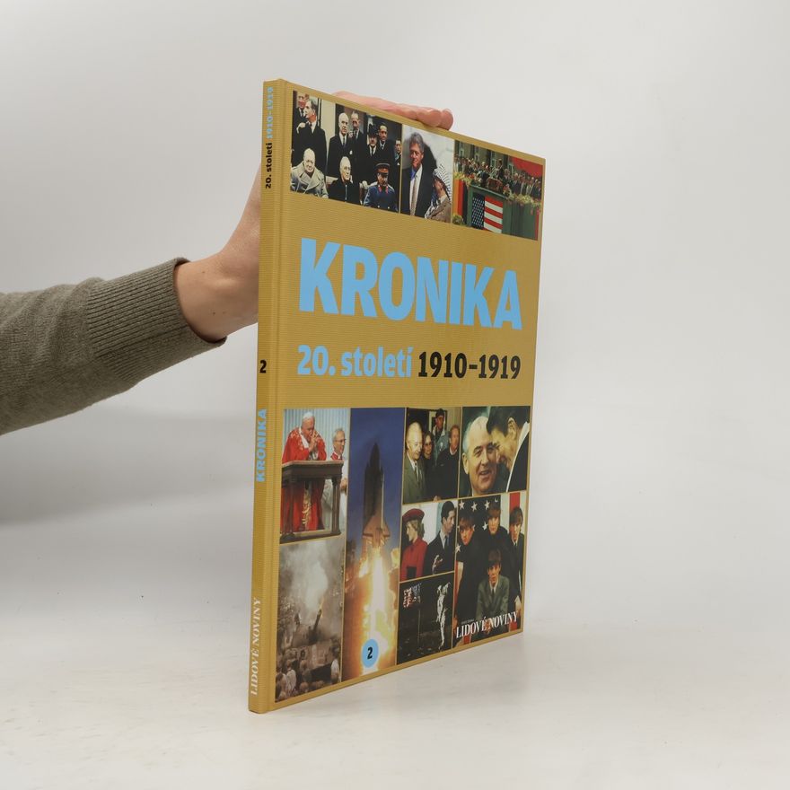 Kolektiv autorů Kronika 20. století 2. 1910-1919