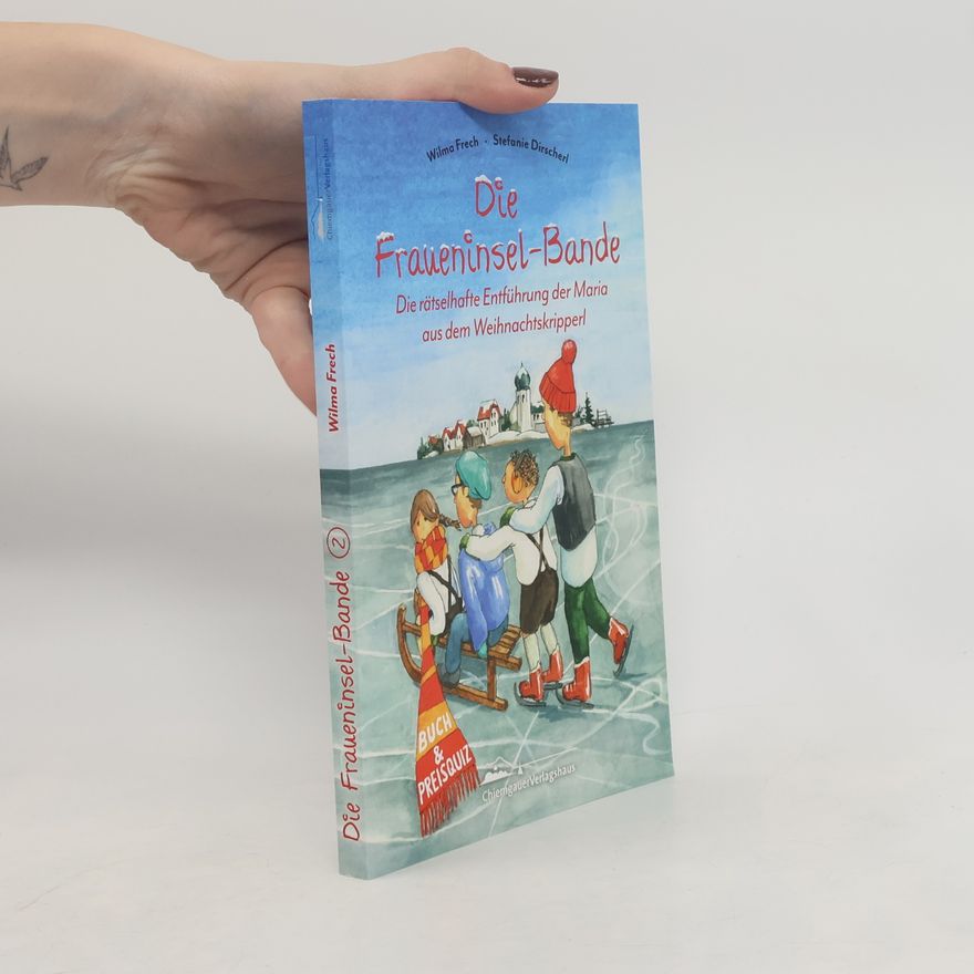 Wilma Frech Die Fraueninsel-Bande Teil 2