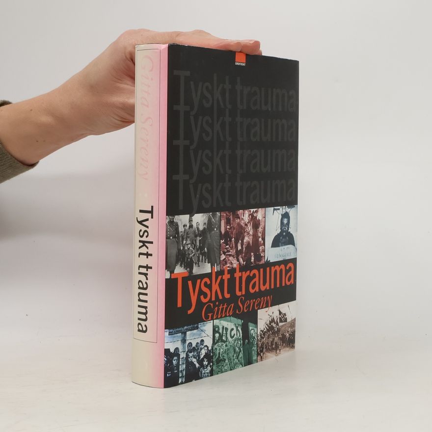 Gitta Sereny Tyskt trauma