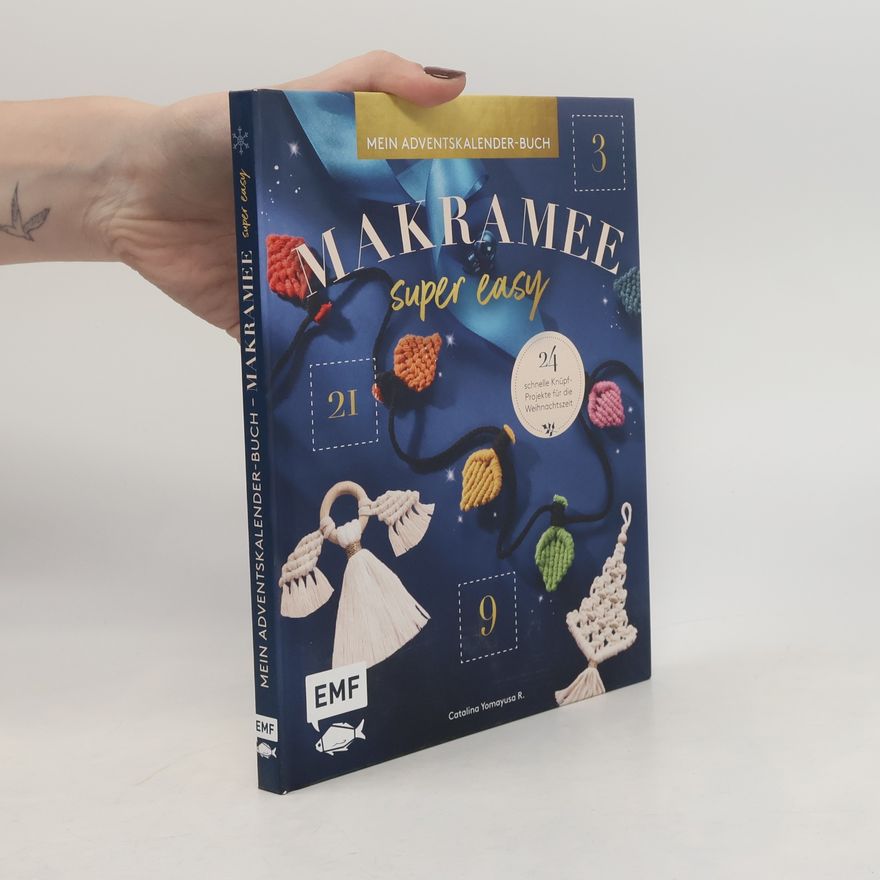 Catalina Yomayusa R. Mein Adventskalender-Buch - Makramee super easy (Mängelexemplar)