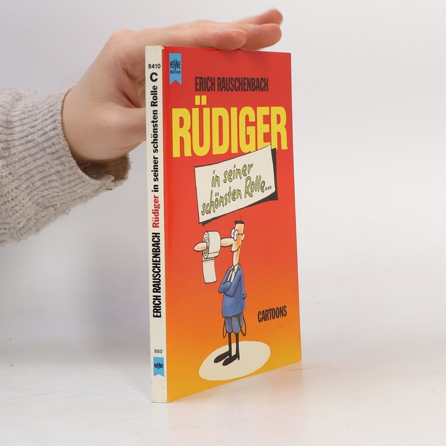 Erich Rauschenbach Rüdiger in seiner schönsten Rolle...