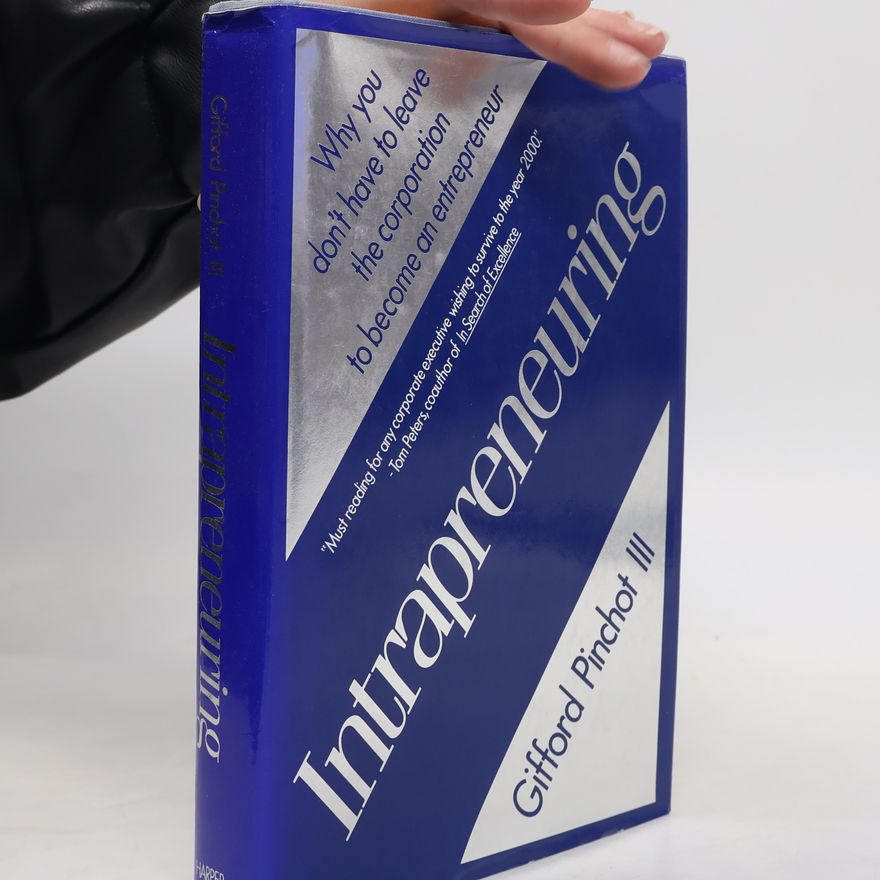 Gifford Pinchot III Intrapreneuring