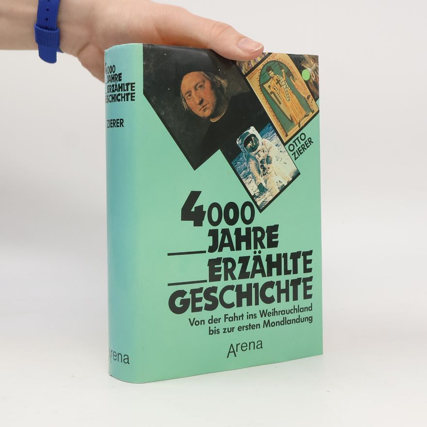 Otto Zierer 4000 Jahre erzählte Geschichte