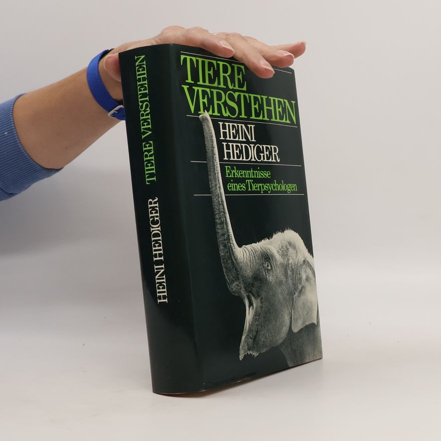 Heini Hediger Tiere verstehen