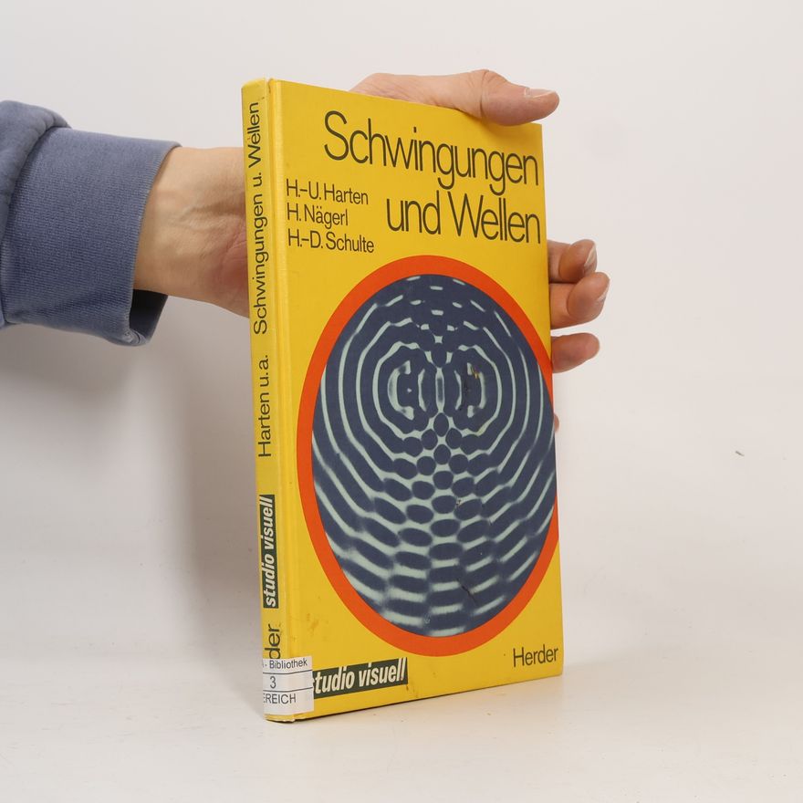 Ulrich Harten Schwingungen und Wellen