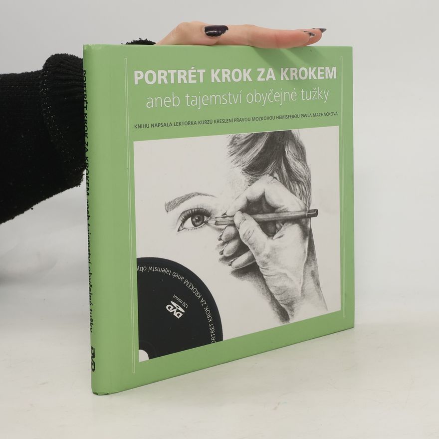 Pavla Macháčková Portrét krok za krokem aneb tajemství obyčejné tužky