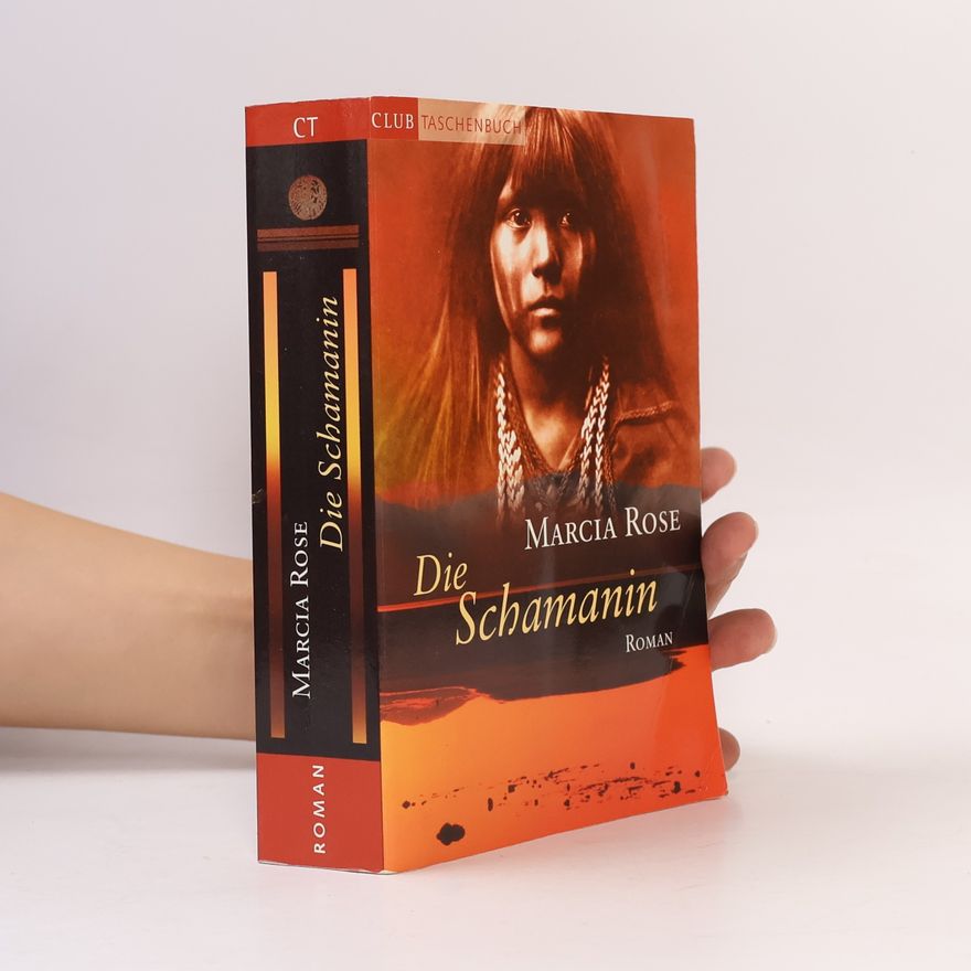Marcia Rose Die Schamanin