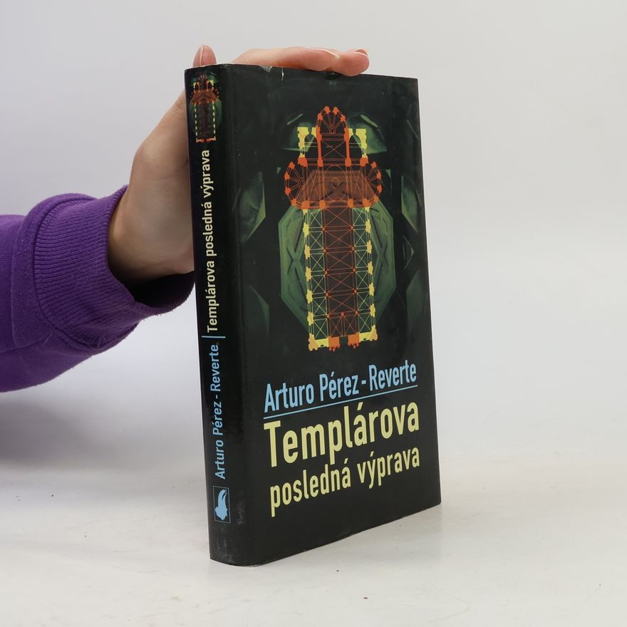 Arturo Pérez-Reverte y Gutiérrez Templárova posledná výprava
