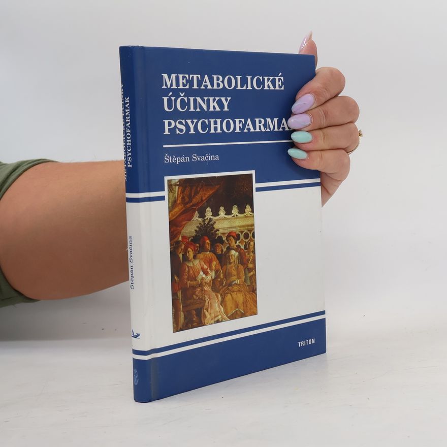 Štěpán Svačina Metabolické účinky psychofarmak