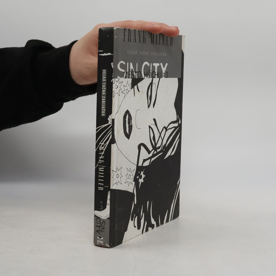 Frank Miller Sin City. Město hříchu 3. Velká tučná zabijačka