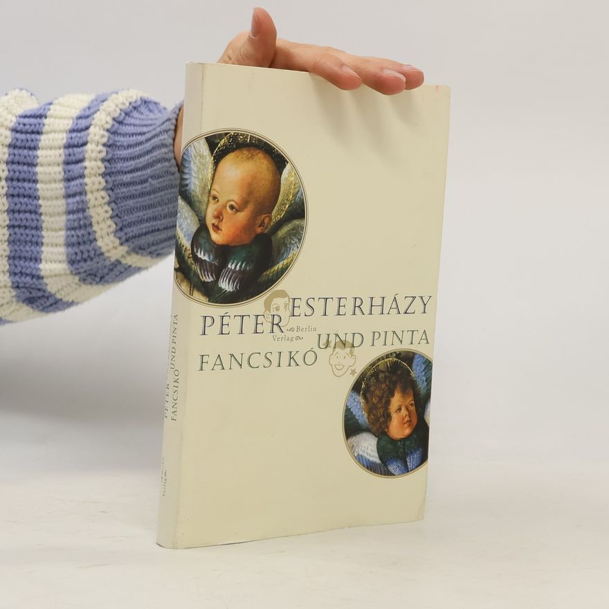 Péter Esterházy Fancsikó und Pinta