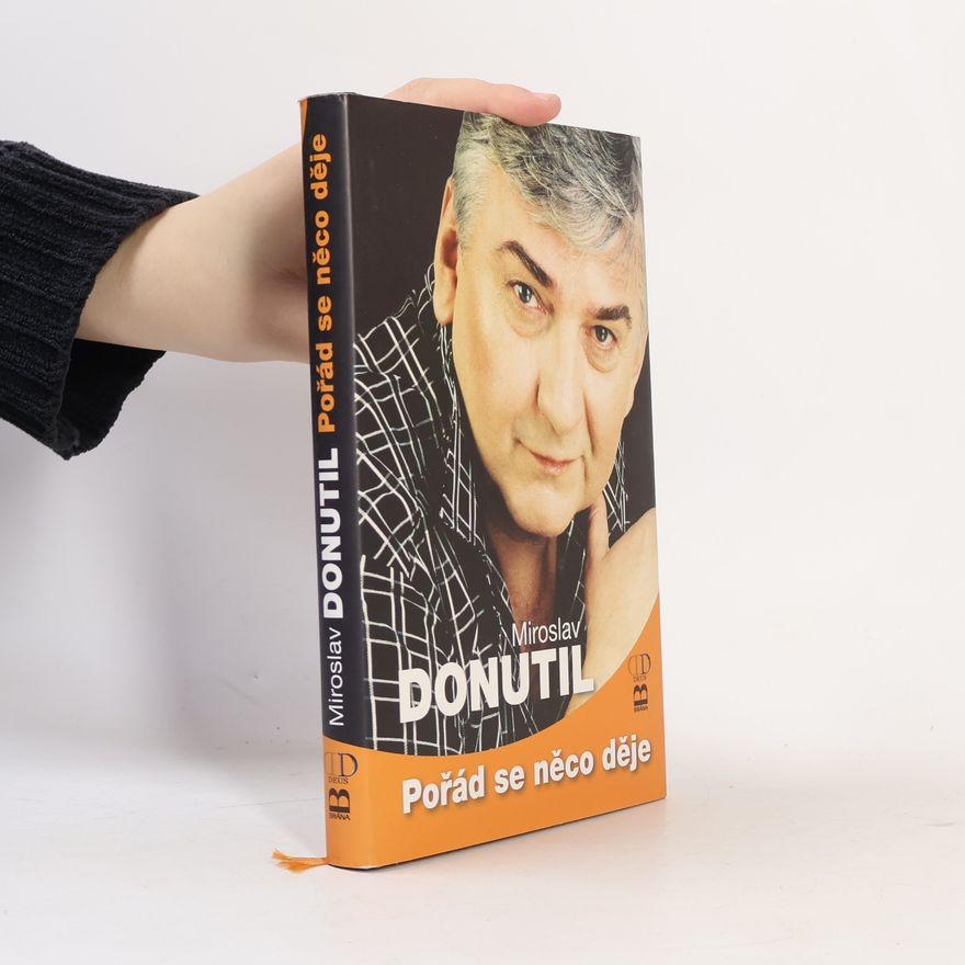 Miroslav Donutil Pořád se něco děje