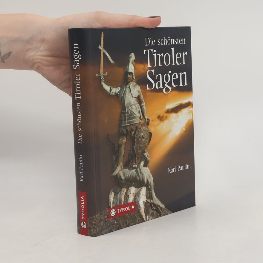 Karl Paulin Die schönsten Tiroler Sagen