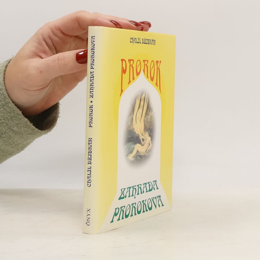 H̱alīl Ǧibrān Prorok. Zahrada prorokova