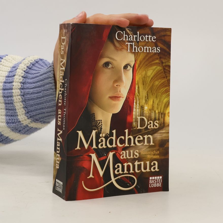 Charlotte Thomas Das Mädchen aus Mantua