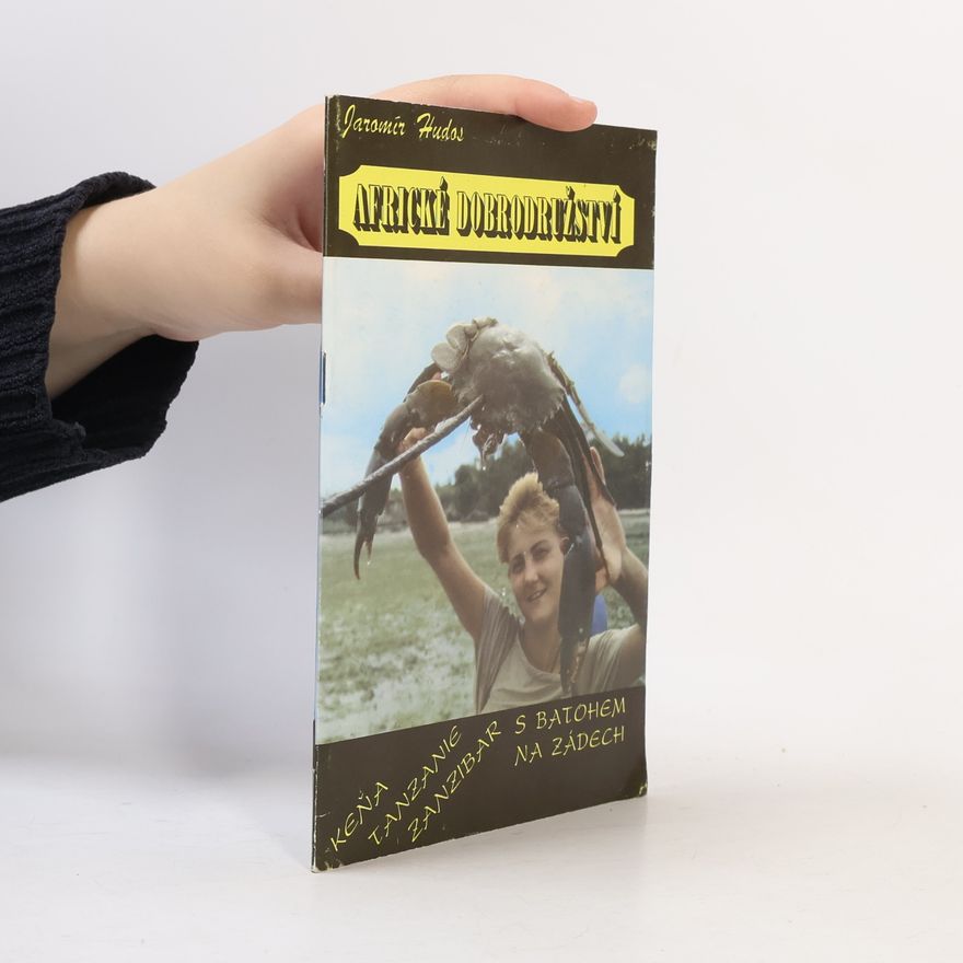 Jaromír Hudos Africké dobrodružství