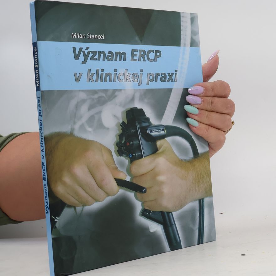 Milan Štancel Význam ERCP v klinickej praxi
