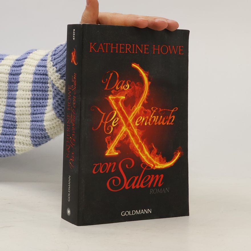 Katherine Howe Das Hexenbuch von Salem