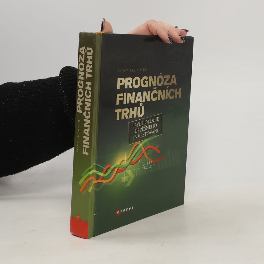 Tony Plummer Prognóza finančních trhů