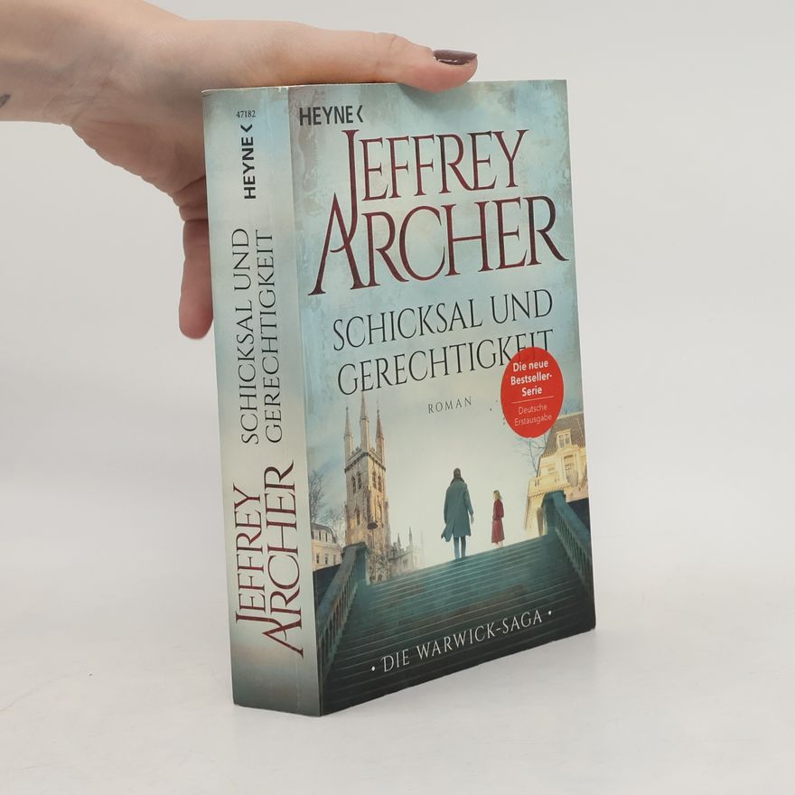 Jeffrey Archer Schicksal und Gerechtigkeit