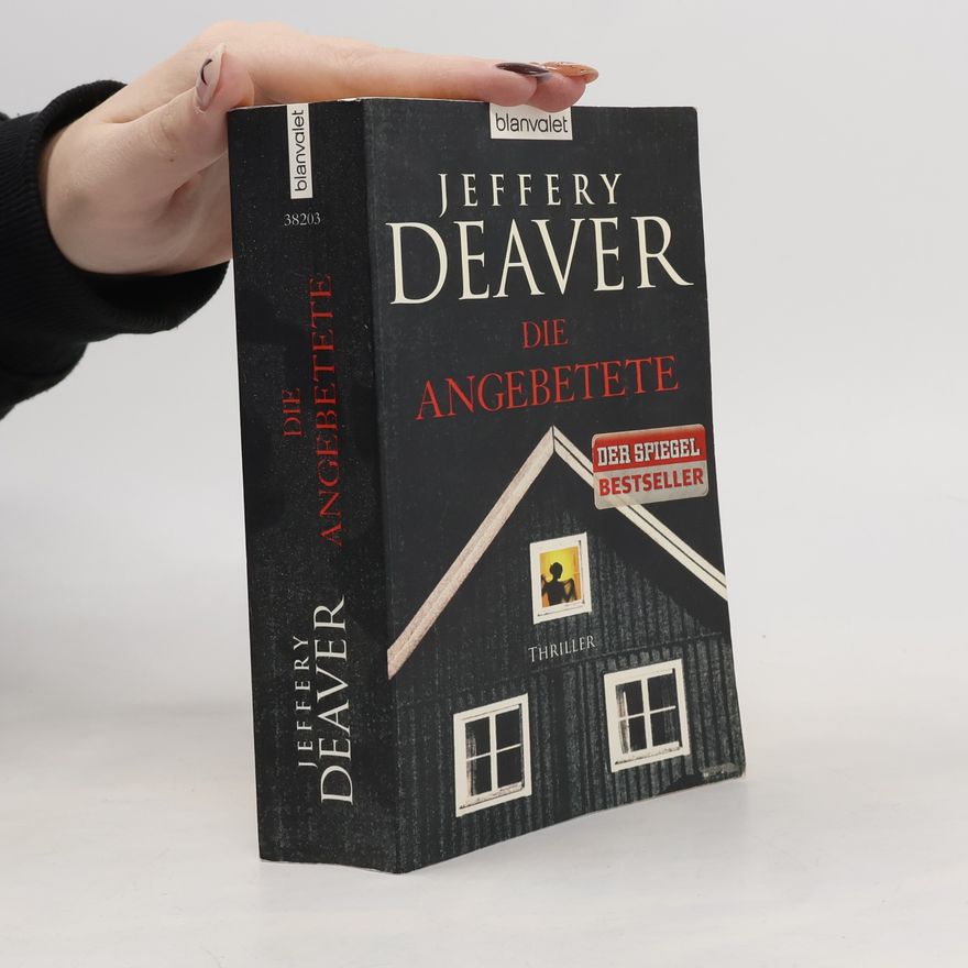 Jeffery Deaver Die Angebetete