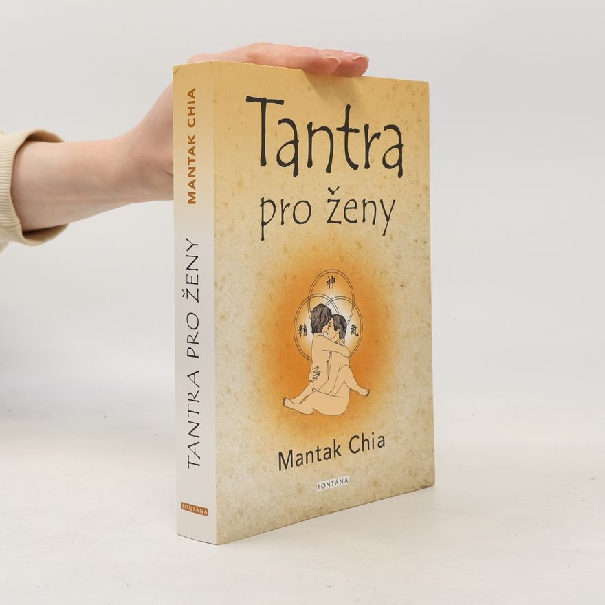 Mantak Chia Tantra pro ženy