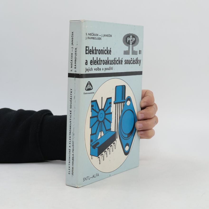 Jan Janeček Elektronické a elektroakustické součástky